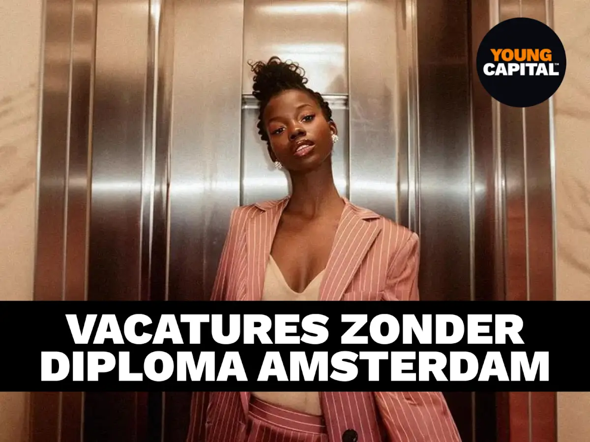 vacatures zonder diploma amsterdam vacatures zonder diploma amsterdam